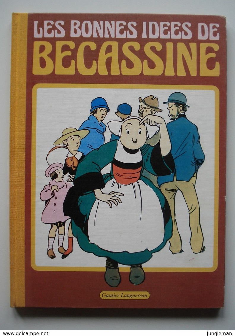 Album Les Bonnes Idées De Bécassine - Editions Gauthier-Languereau - Dépôt Légal : Sans Date - Bécassine