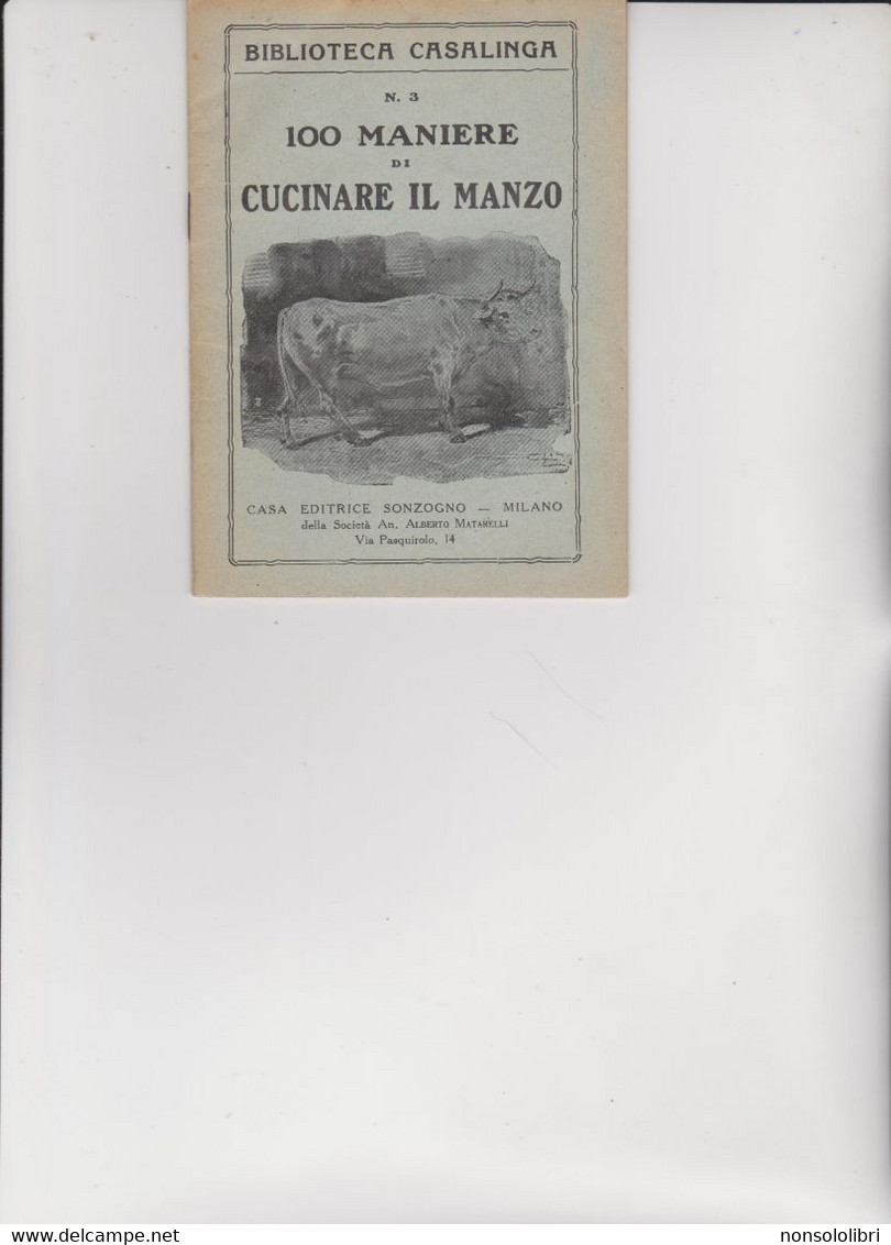 BIBLIOTECA CASALINGA SONZOGNO .  1927 -  100 MANIERE DI CUCINARE  IL  MANZO. - Casa Y Cocina