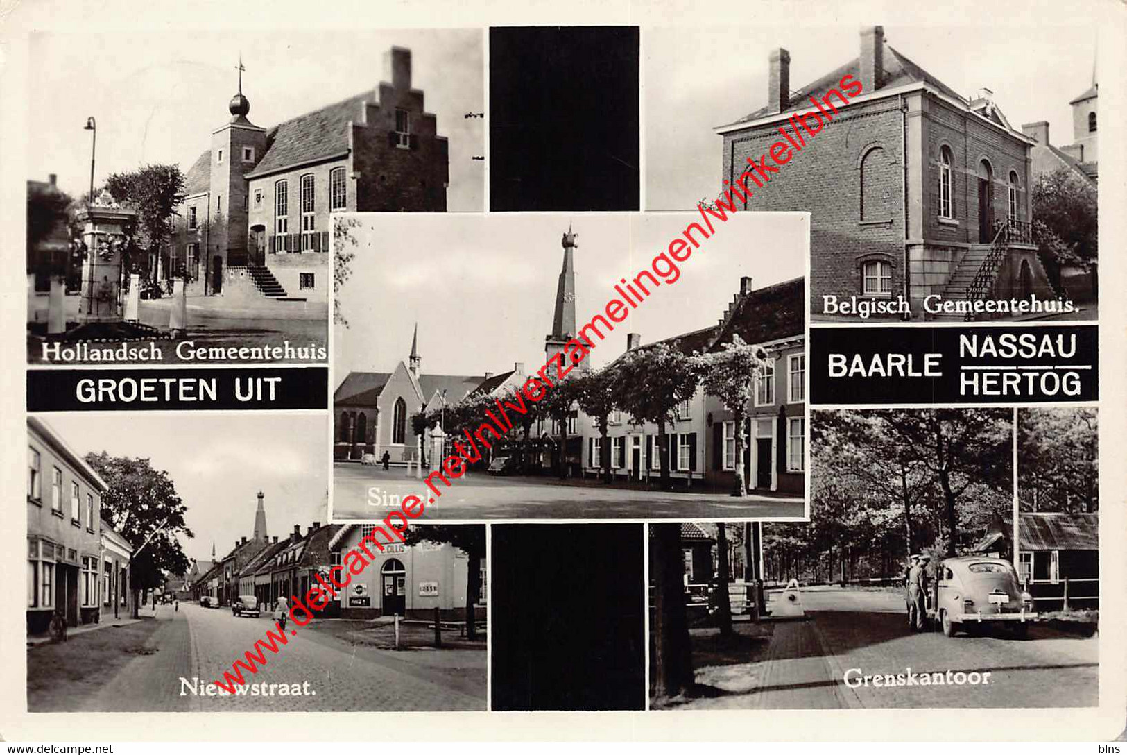Groeten Uit Baarle Hertog Nassau - Gemeentehuis Nieuwstraat Grenskantoor - Baarle-Nassau Baarle Hertog - Baarle-Hertog
