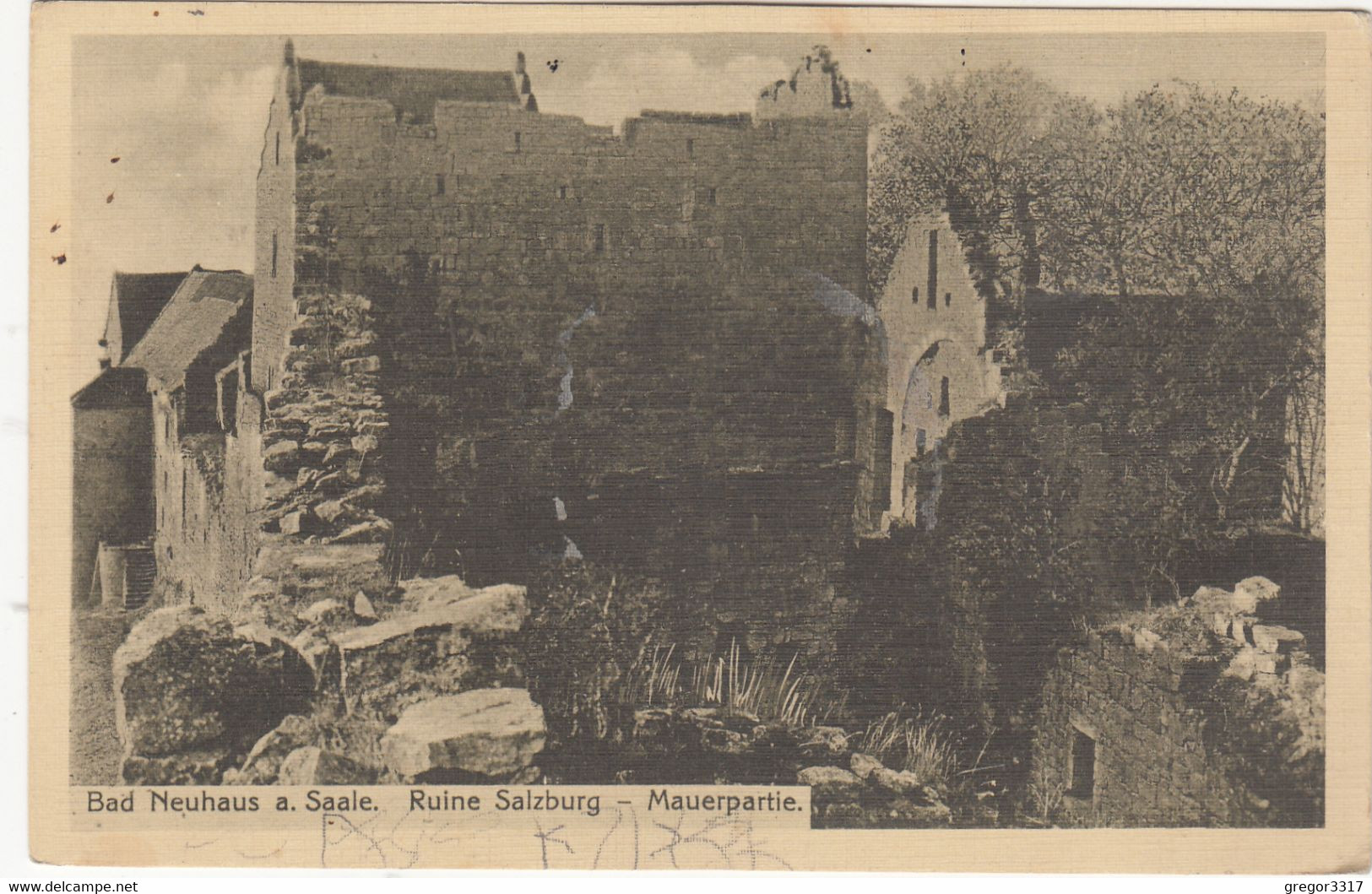 2539) BAD NEUHAUS A. SAALE - Ruine SALZBURG - Mauerpartie - SEHR ALT ! Feldpost 15.09.1918 ! - Neuhaus