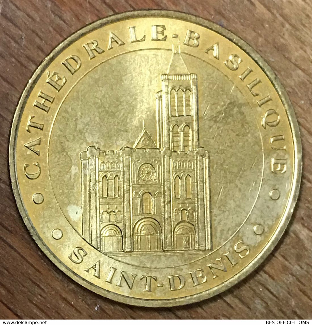 93 SAINT-DENIS CATHÉDRALE BASILIQUE MDP 2001 MÉDAILLE MONNAIE DE PARIS JETON TOURISTIQUE MEDALS TOKENS COINS - 2001