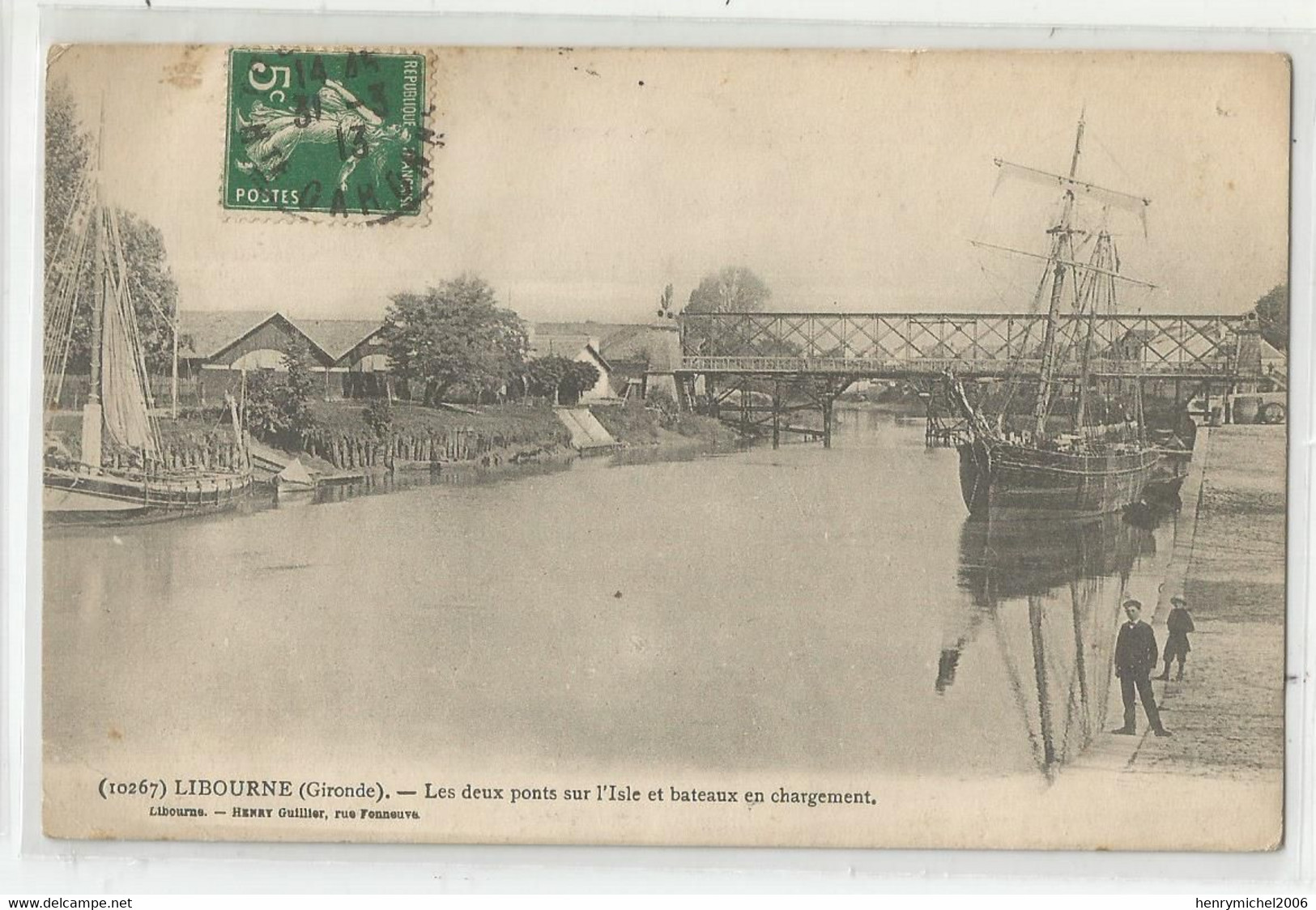 33 Gironde Libourne Les Deux Ponts Sur L'isle Et Bateaux Voilier En Chargement Ed Henry Guillier Rue Fonneuve - Libourne