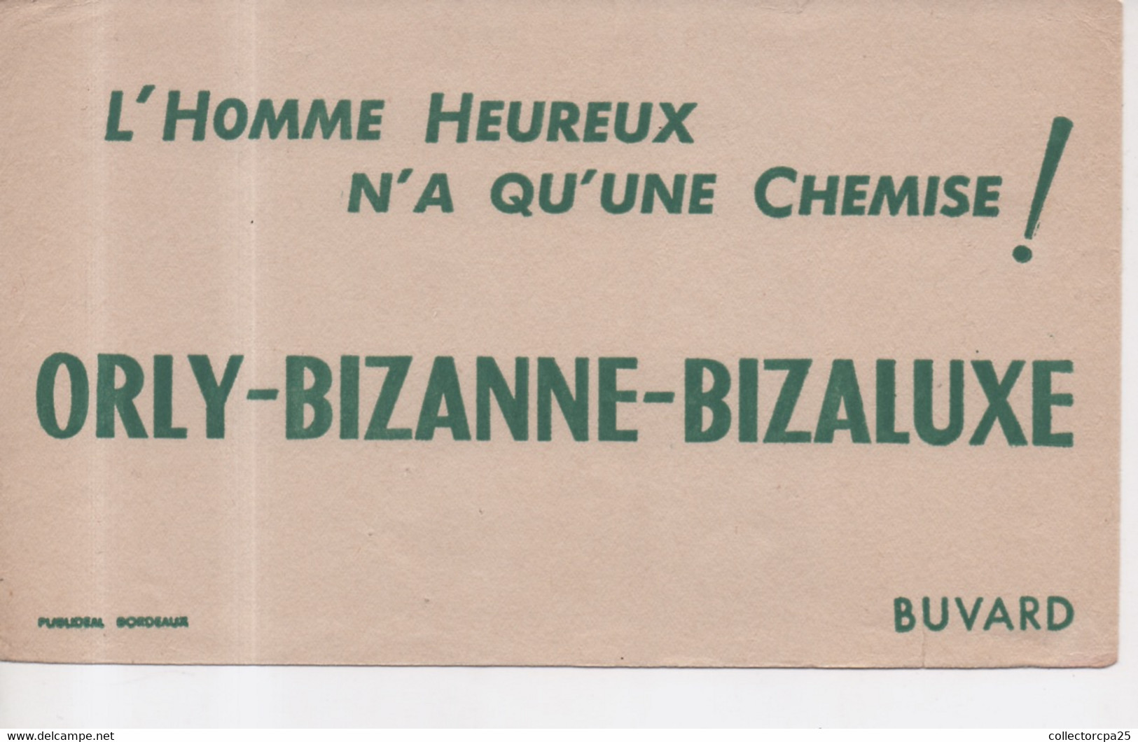 Buvard L'Homme Heureux N'a Qu'une Chemise ! Orly - Bizanne - Bizaluxe - Publidéal Bordeaux - Textile & Vestimentaire