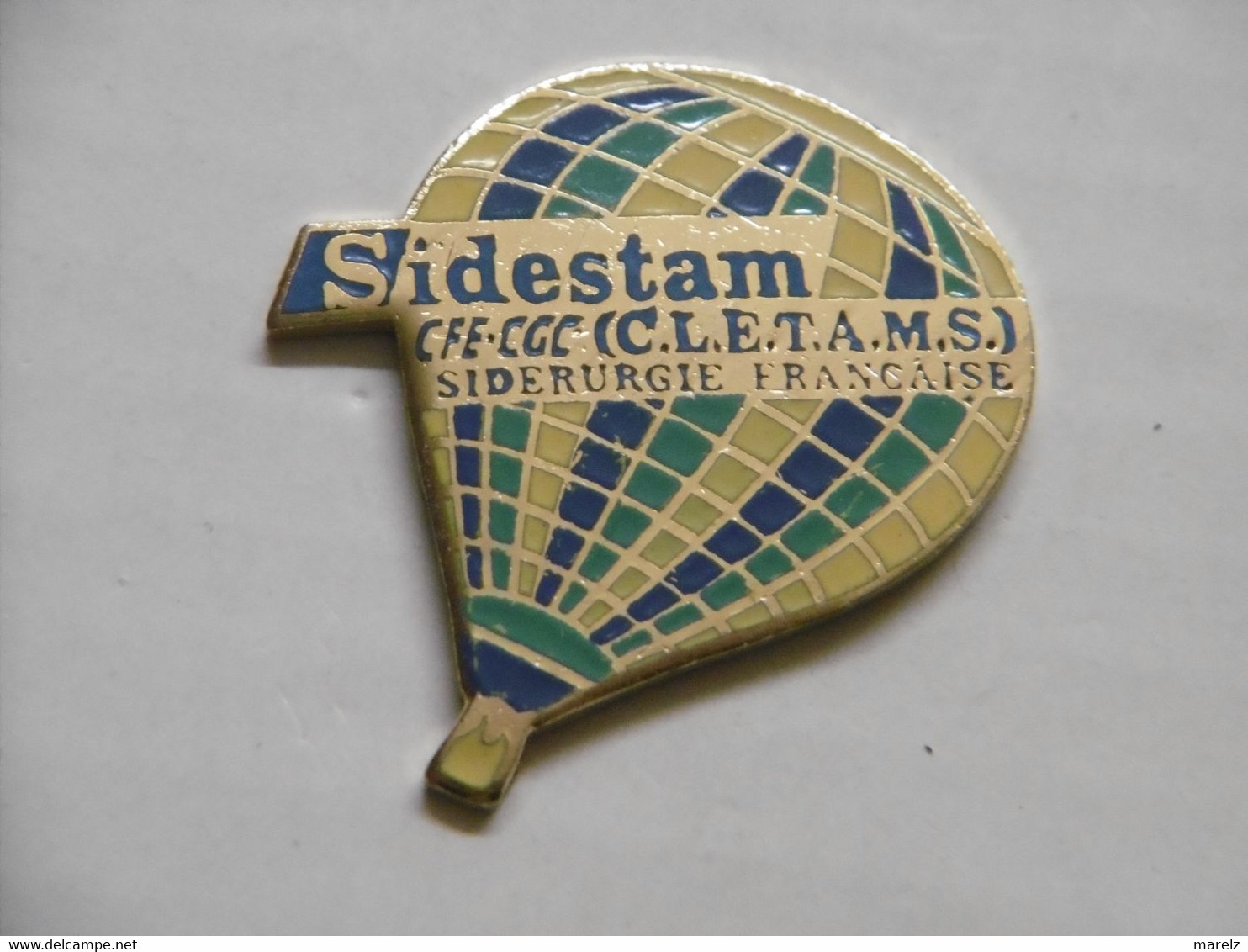 Pin's - Montgolfière Ballon SIDESTAM Sidérurgie Française - Pins Pin Badge EGF - Montgolfières