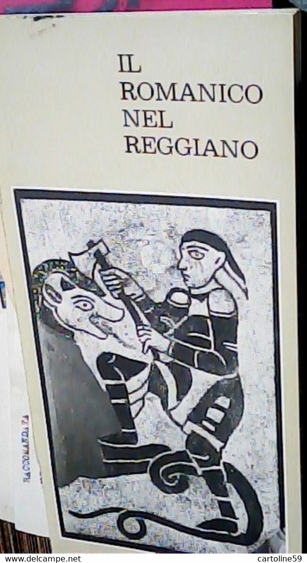 LIBRETTO IL ROMANICO NEL REGGIANO  Di MUSSINI 28 PAG  IB6798 - Turismo, Viaggi