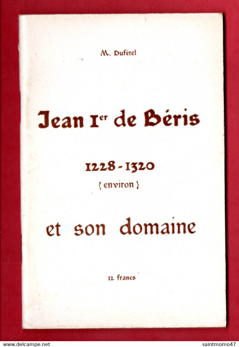 PAYS BASQUE . M. DUFÉTEL . JEAN 1er DE BÉRIS 1228/1320 (ENVIRON) ET SON DOMAINE - Réf. N°11534 - - Baskenland