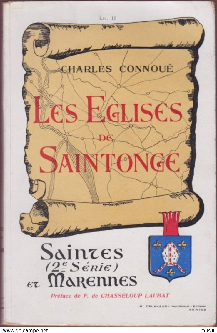 Les Eglises De Saintonge. Saintes Et Marennes (2ème Série), De Charles Connoué. - Poitou-Charentes