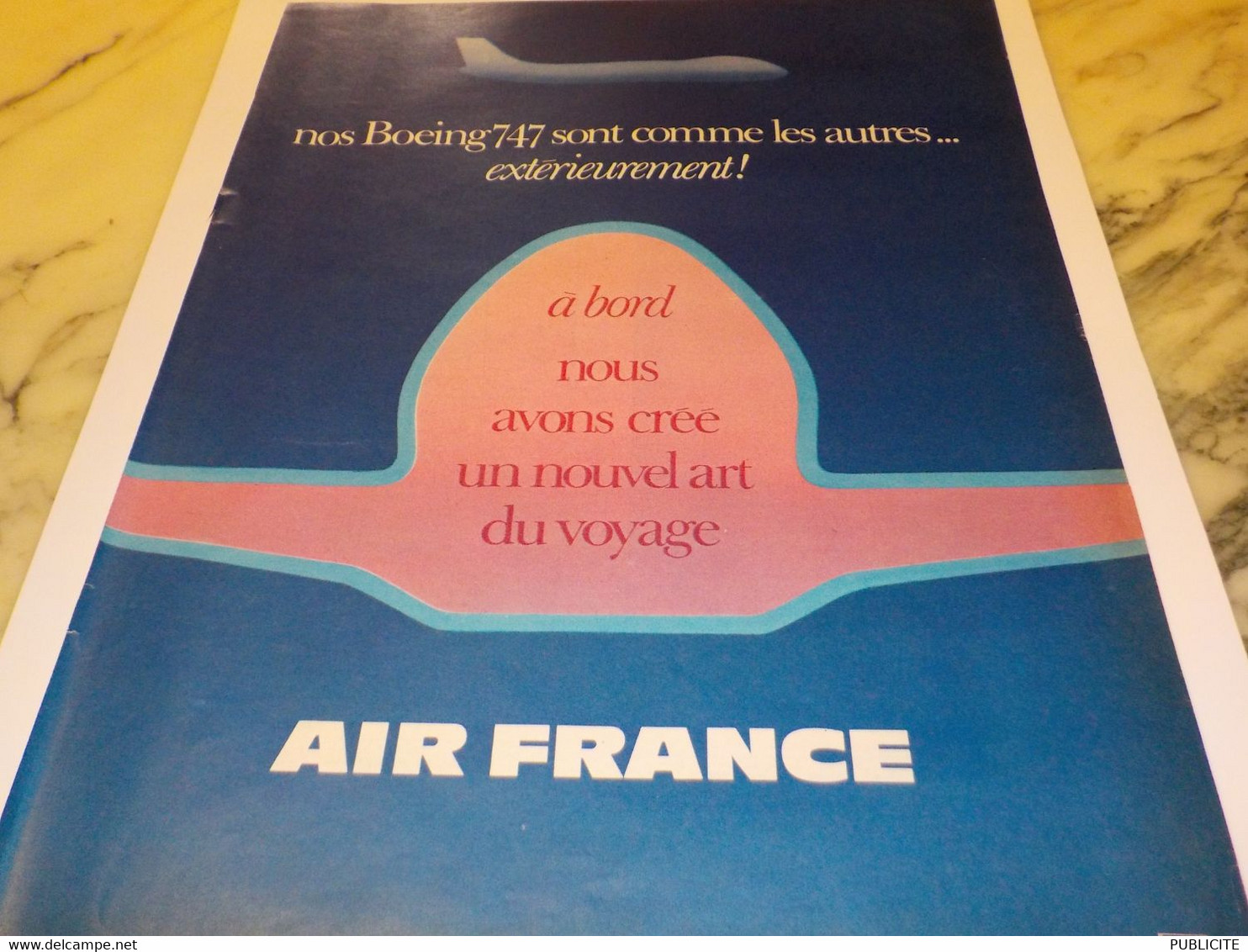 ANCIENNE PUBLICITE BOEING 747 ET   AIR FRANCE  1970 - Advertisements