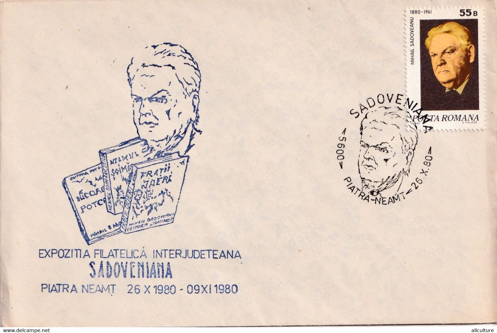 A2835 -  Expozitia Filatelica Sadoveniana, Piatra Neamt 1980, Mihai Sadoveanu, Targu Jiu 1980 Republica Socialista Roman - Storia Postale