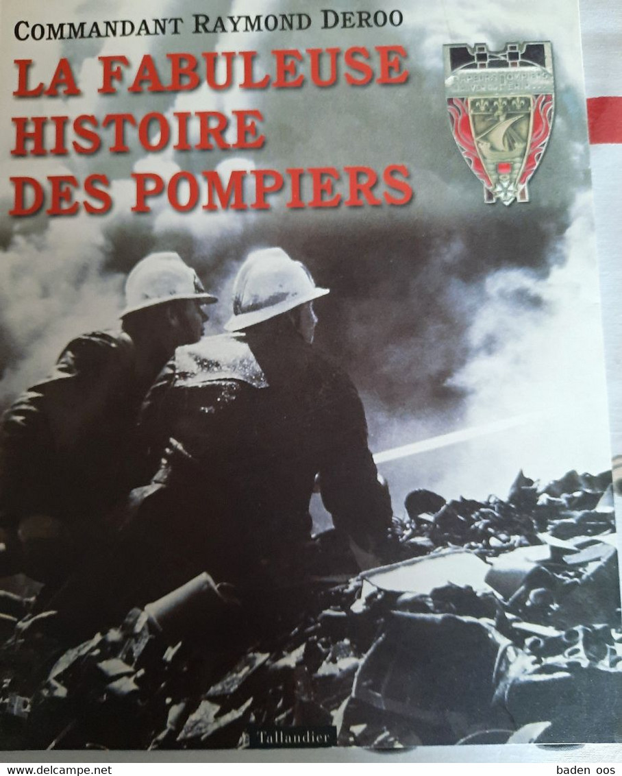 La Fabuleuse Histoire Des Pompiers - Pompiers