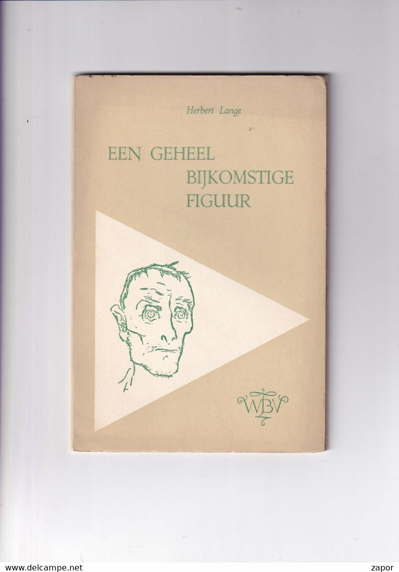 Een Geheel Bijkomstige Figuur - Herbert Lange - 1956 - Littérature