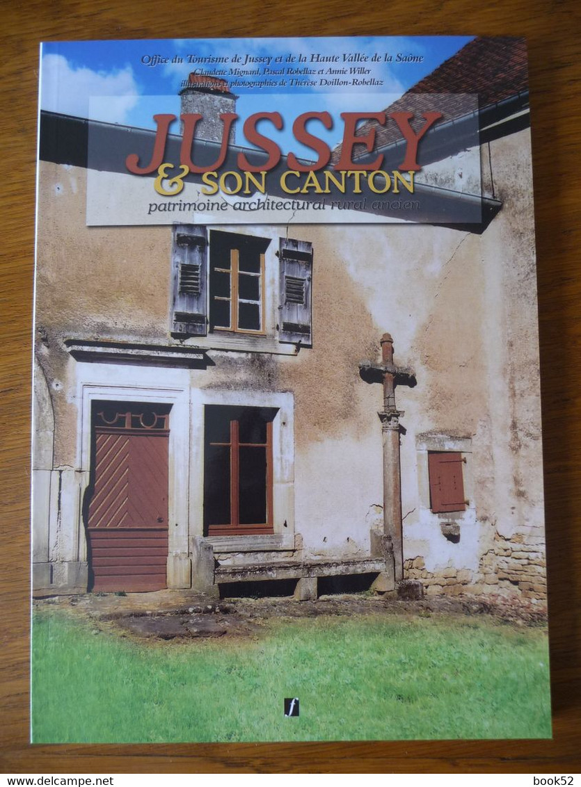 JUSSEY & Son Canton - Patrimoine Architectural Rural Ancien - Franche-Comté