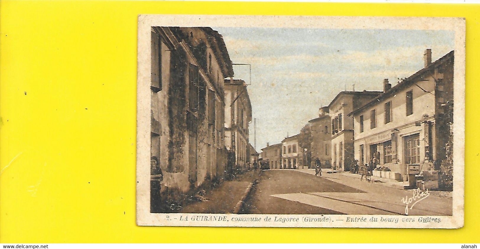 LA GUIRANDE LAGORCE Rare Entrée Du Bourg Vers Guitres (Yobled Renaud Buzaud) Gironde (33) - Andere & Zonder Classificatie