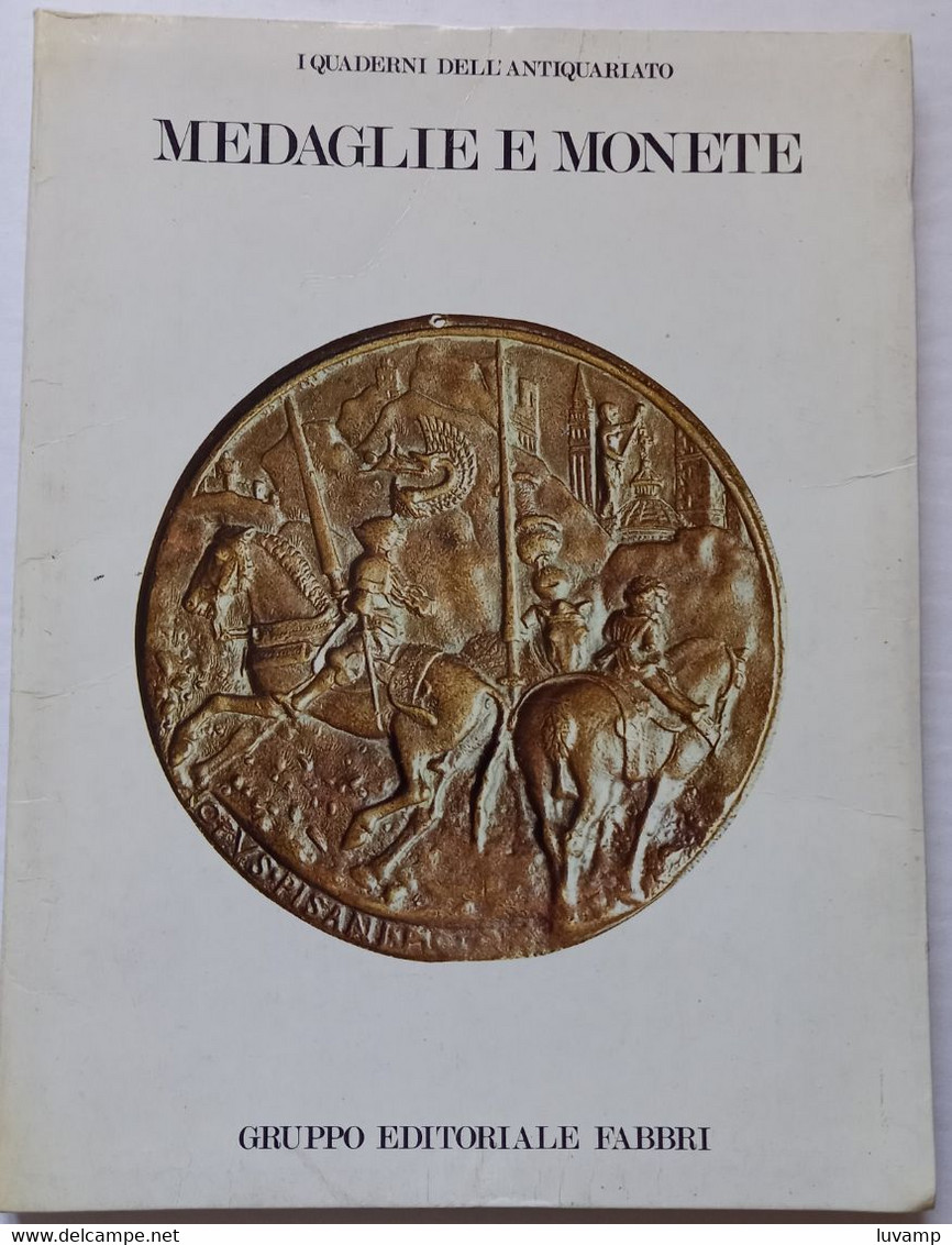 MEDAGLIE E MONETE - EDITORIALE FABBRI DEL 1981 (CART 74) - Manuali Per Collezionisti