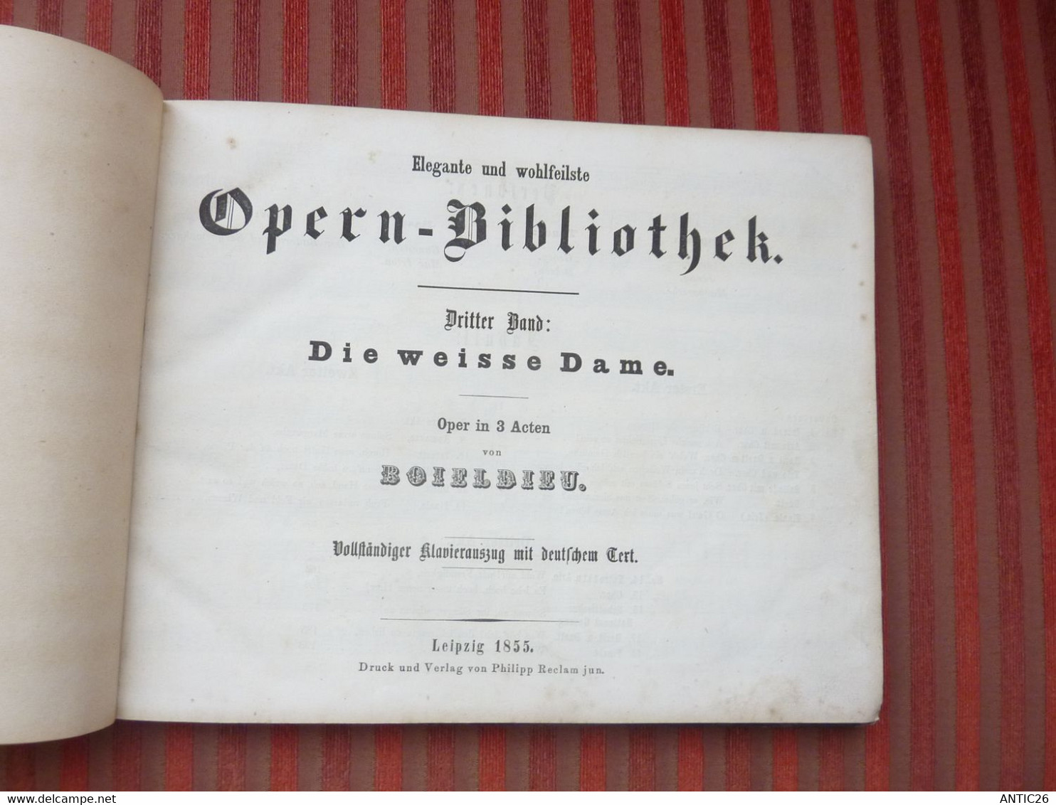 BOILDIEU ELEGANTE UND WOHLFEILSTE OPERN-BIBLIOTHEK DRITTER BAND DIE WEISSE DAME 1855 - Opera