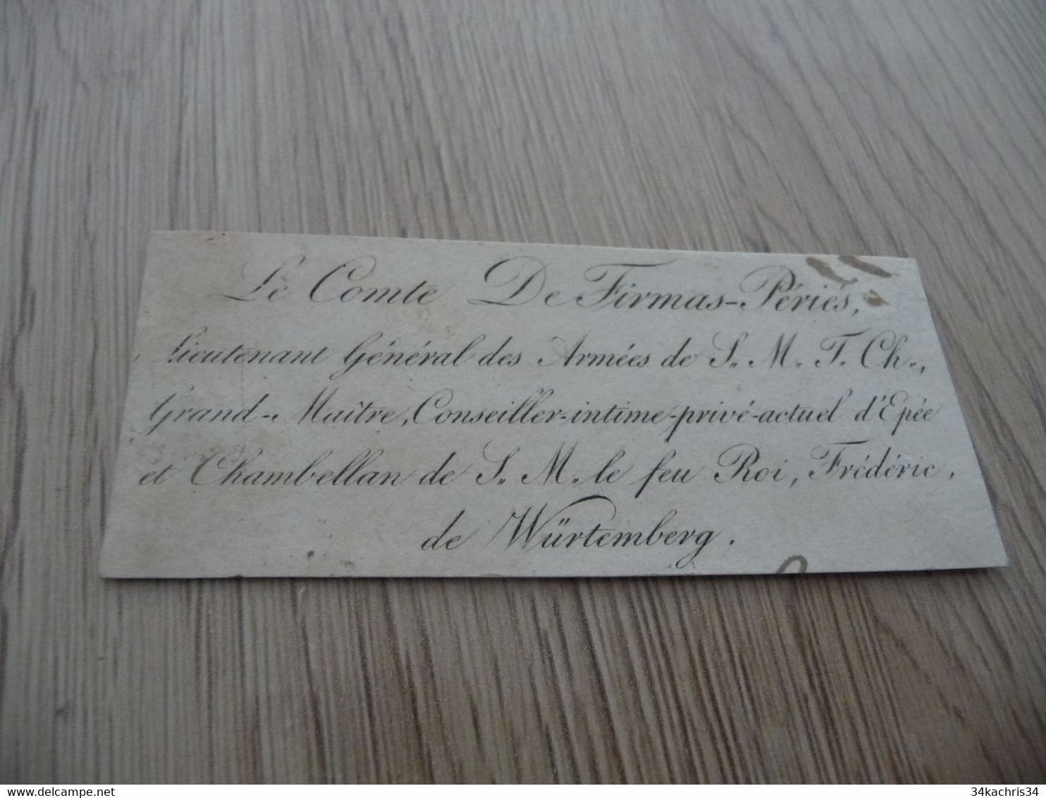Carte De Visite XVIII ème En L'état Comte De Firmin Péviés Lieutenant Conseiller D'Epée De Chambellan Et Roi Frédéric - Visitenkarten
