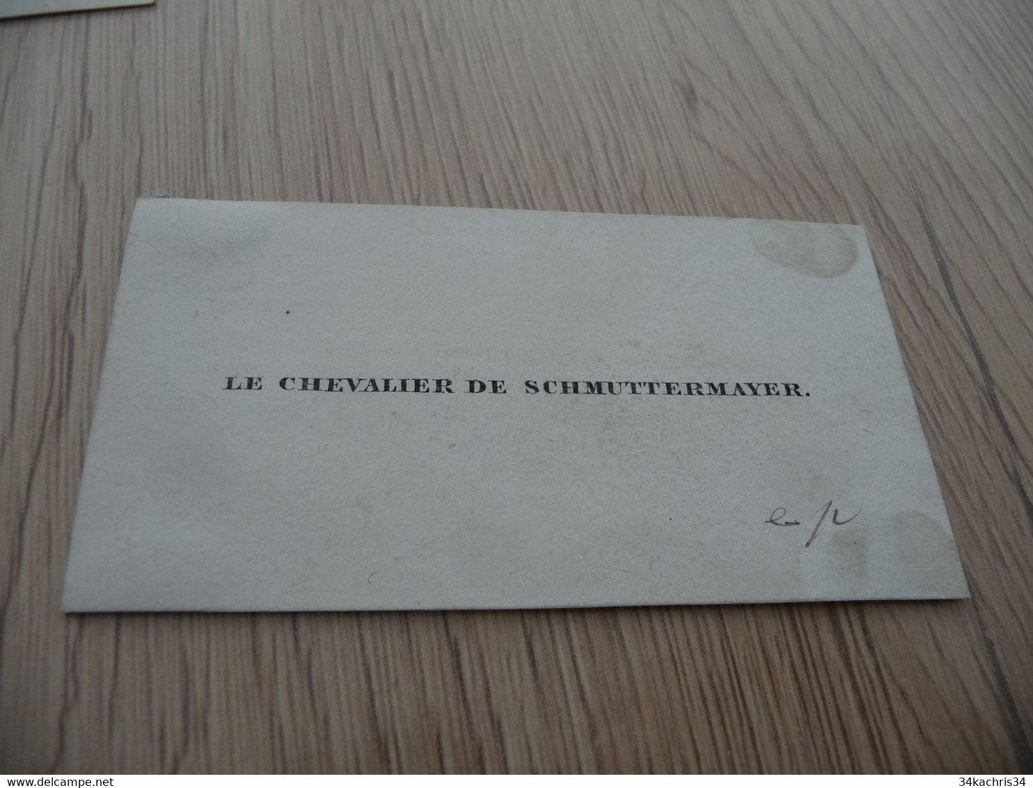 Carte De Visite XVIII ème En L'état Le Chevalier De Schmuttermayer - Cartes De Visite