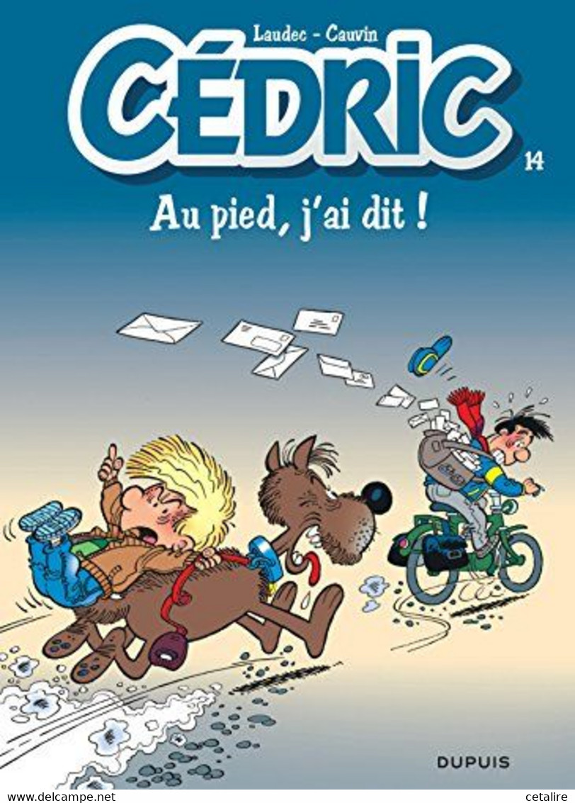 Cedric 14 Au Pied J'ai Dit    +++COMME NEUF+++ LIVRAISON GRATUITE+++ - Cédric