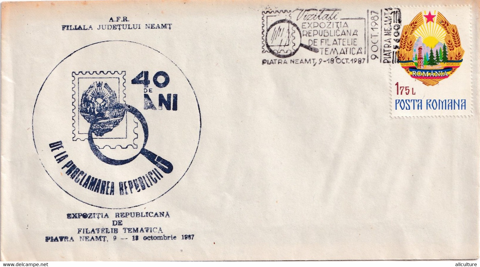 A3060 - 40 Ani De La Proclamarea Republicii Romania, Expozitia De Filatelie Tematica Piatra Neamt 1987 Romania - Covers & Documents