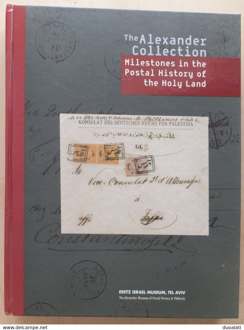 Israel 2008 The Alexander Collection Milestones In The Postal History Of The Holy Land Tel Aviv 2008 Bilingual - Other & Unclassified