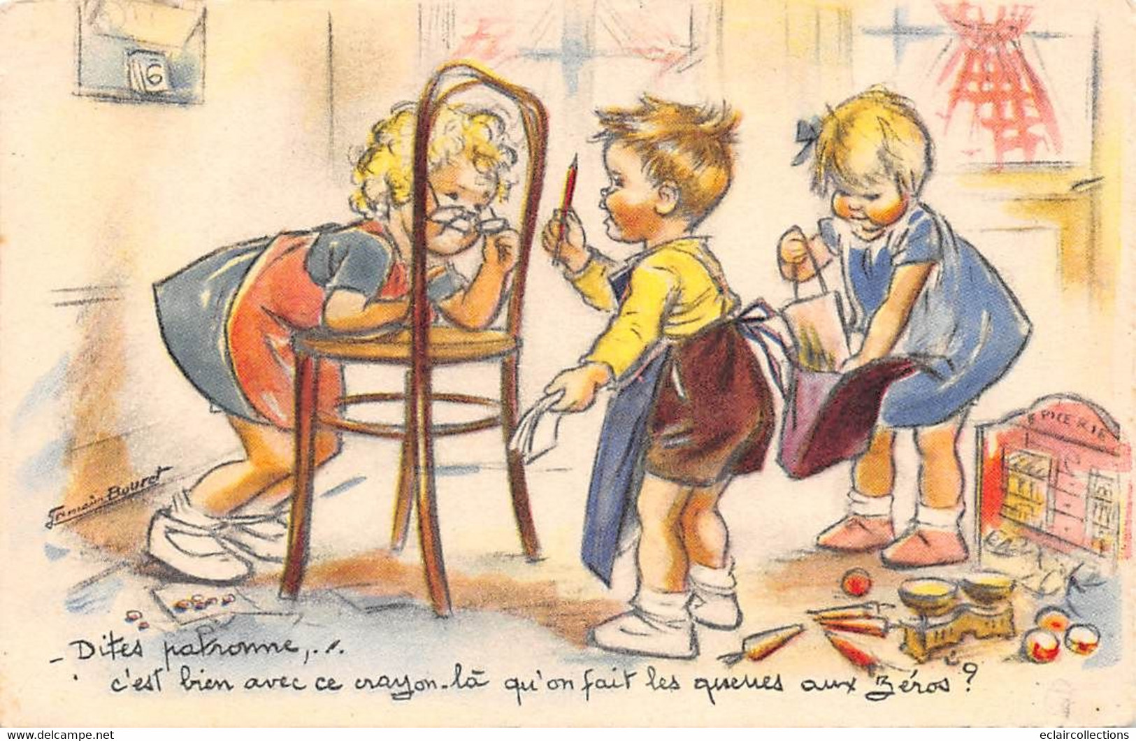 Illustrateur: Germaine  Bouret     Dites Patronne ; C'est Bien Avec Ce Crayon Là..    (voir Scan) - Bouret, Germaine