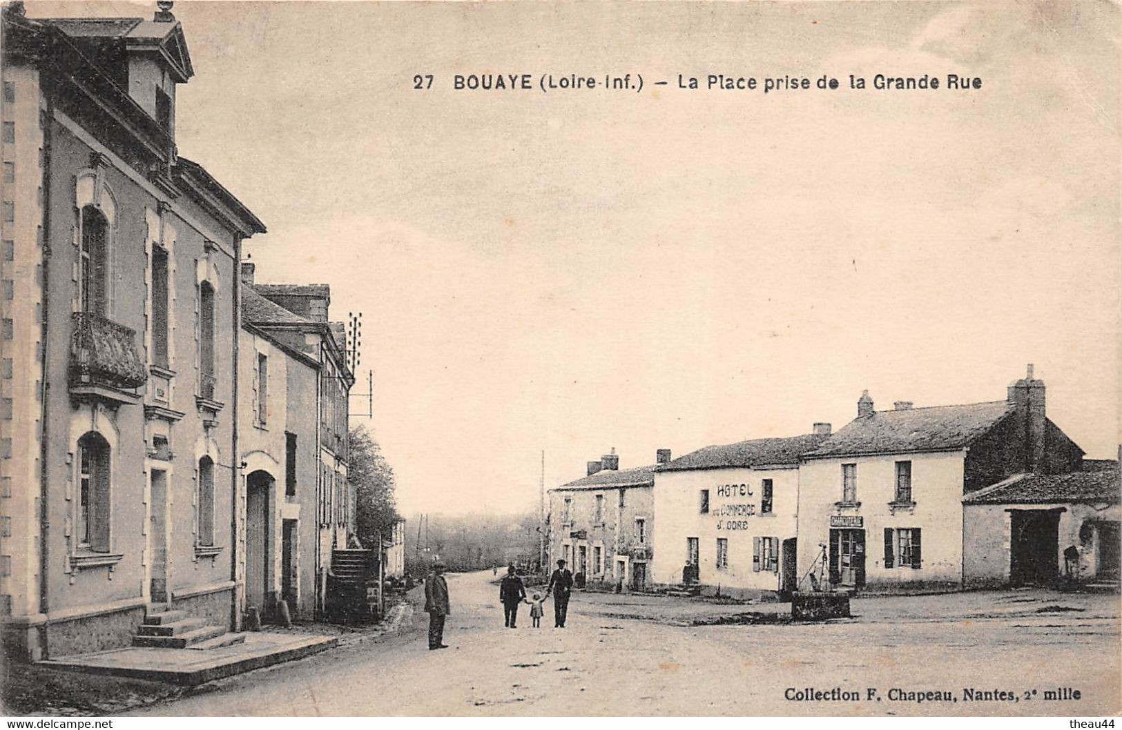¤¤   -   BOUAYE   -  La Place Prise De La Grande Rue  -  Hôtel Du Commerce " J. DORE "     -  ¤¤ - Bouaye