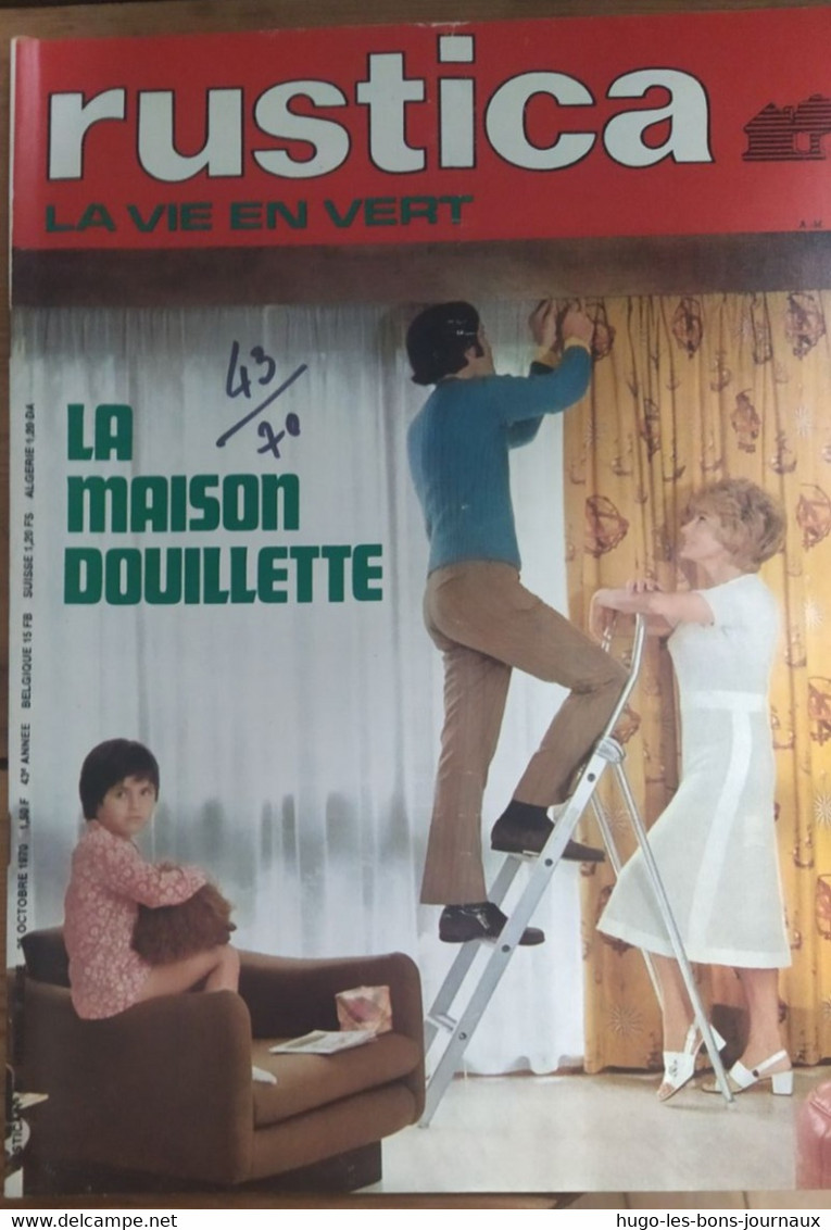 Rustica_N°43_ 25 Octobre 1970_la Maison Douillette_des Légumes Bien Blanchis_les Hôtes De La Nature - Jardinage