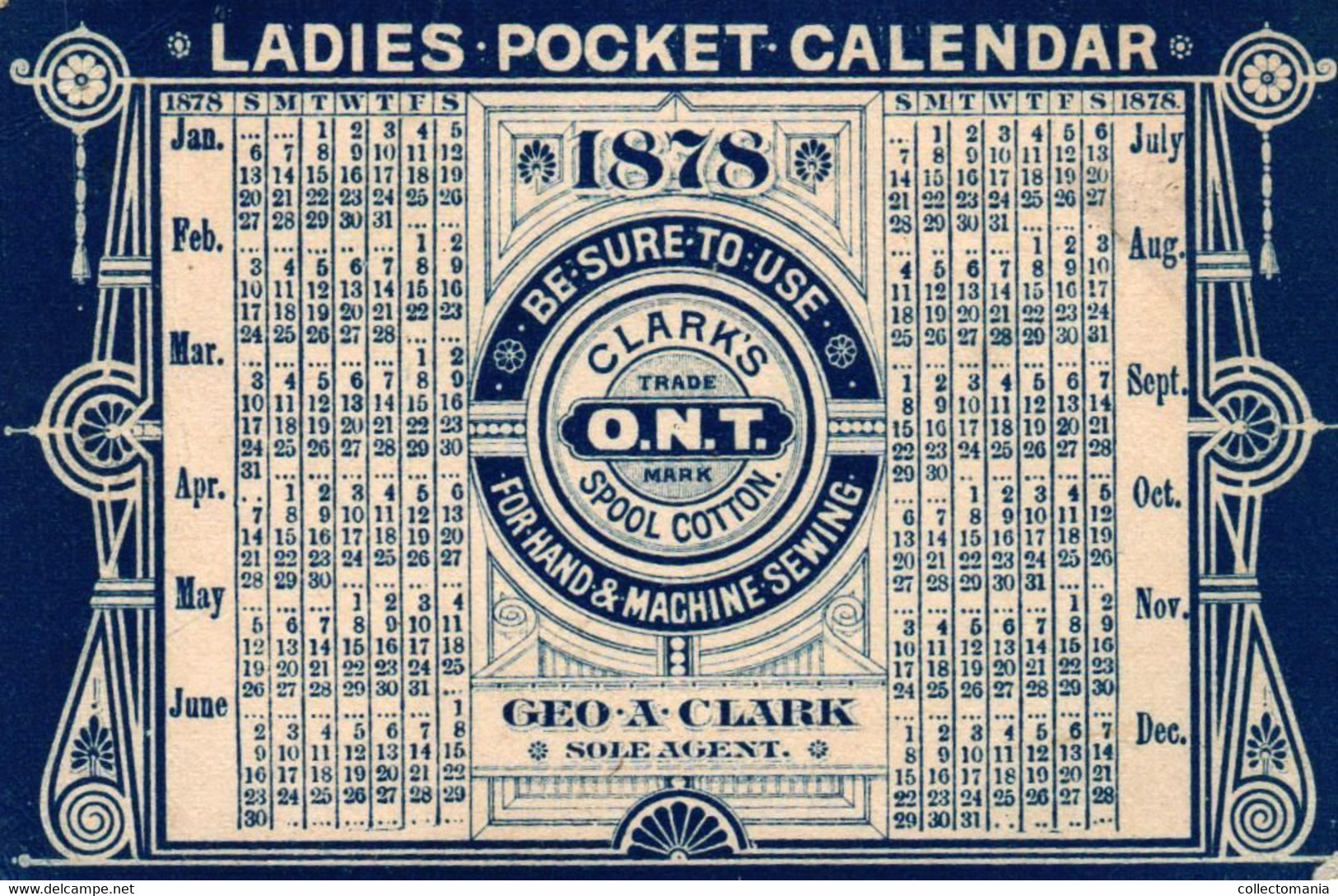 1 Calendrier 1878   George Clark Clark's Best Six Cord O.N.T. Spool Cotton Ladies Pocket Calendar - Petit Format : ...-1900