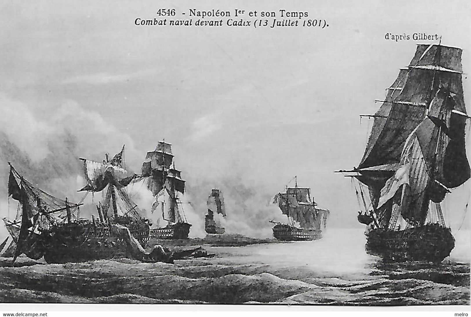 CPA - NAPOLEON 1er Et Son Temps -  Combat Naval Devant Cadix  (13 Juillet 1801) - Historische Persönlichkeiten