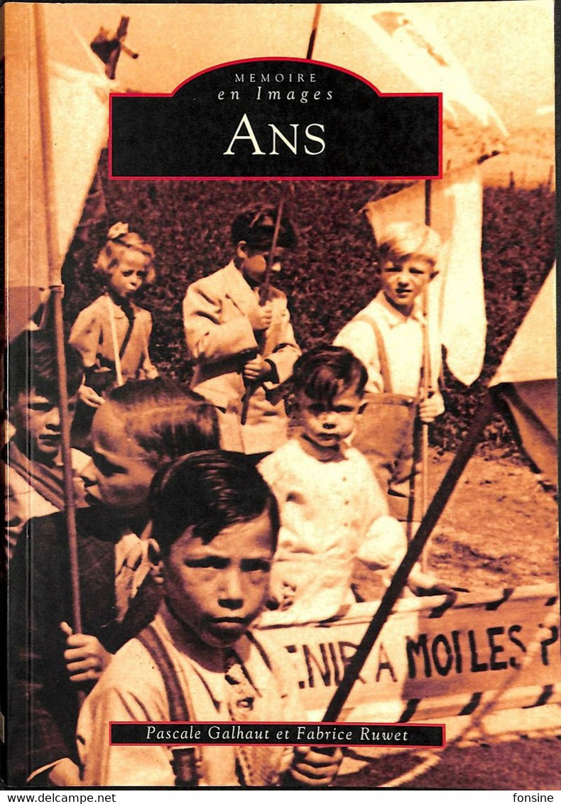 Ans  - Collection "Mémoire En Images" - Ans