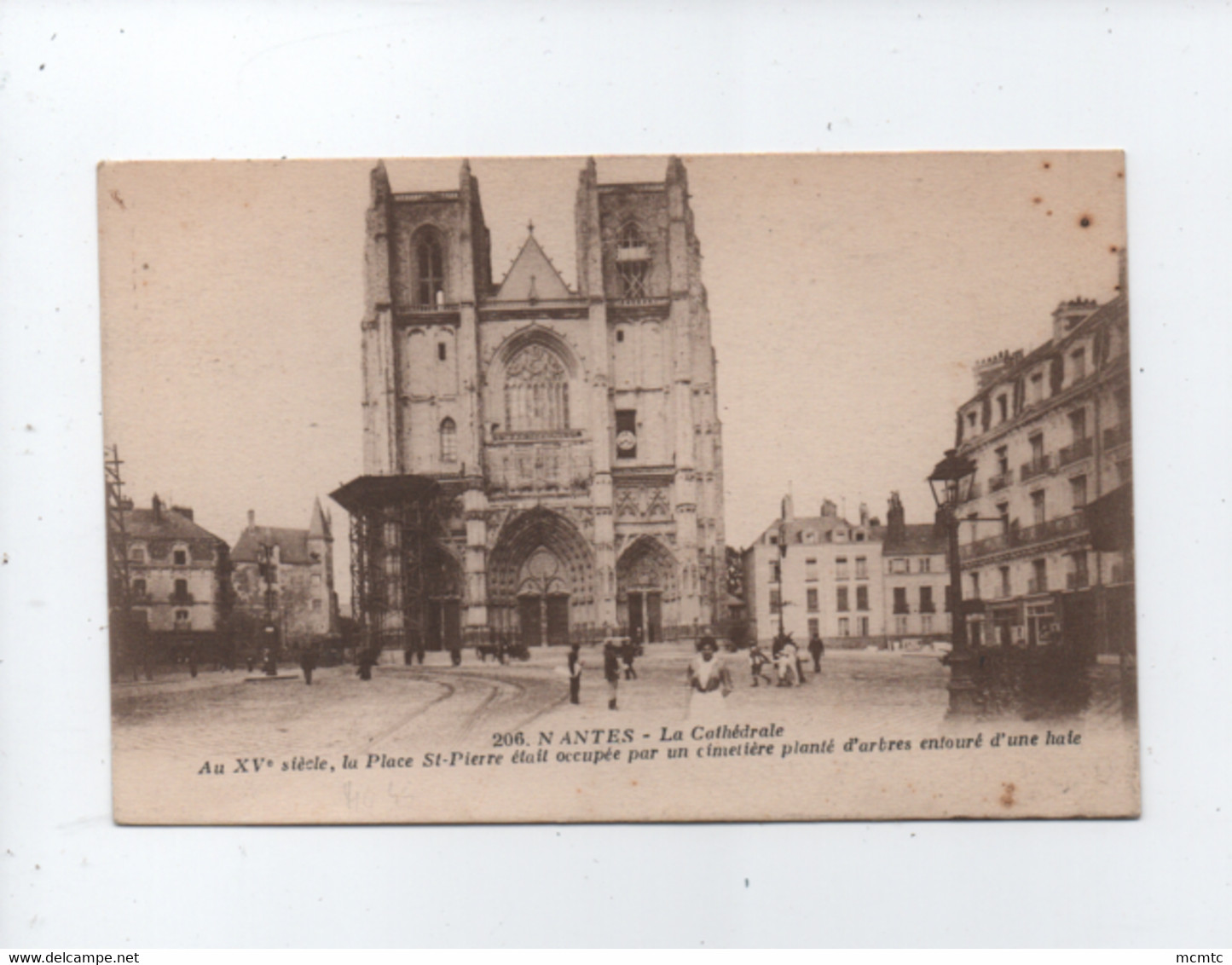 CPA  - Nantes - La Cathédrale- Au XVe Siècle, La Place St Pierre était Occupée Par Un Cimetière Planté D'arbres Entouré - Nantes
