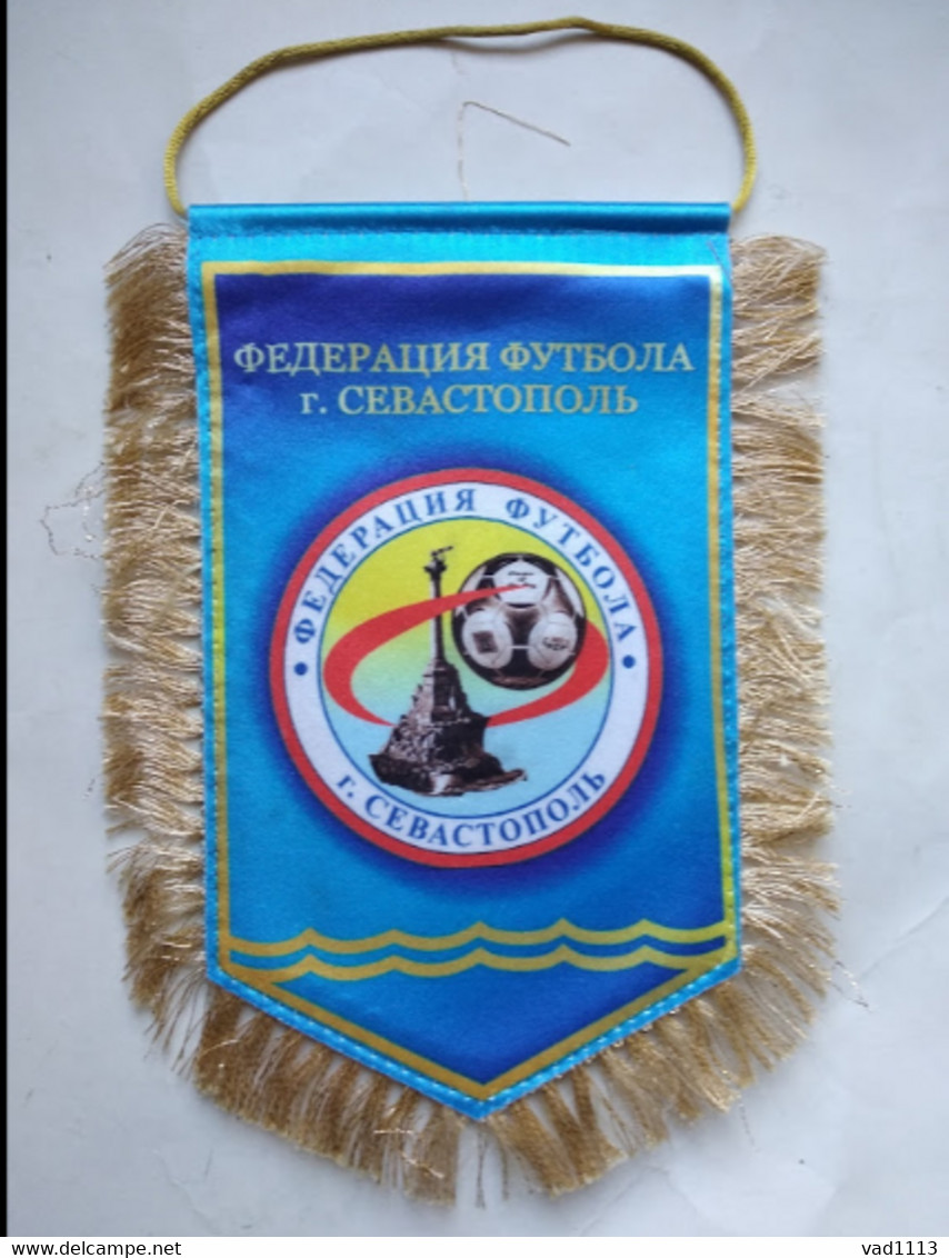 Official Pennant Of The Football Federation Of The City Of Sevastopol Ukraine - Andere & Zonder Classificatie