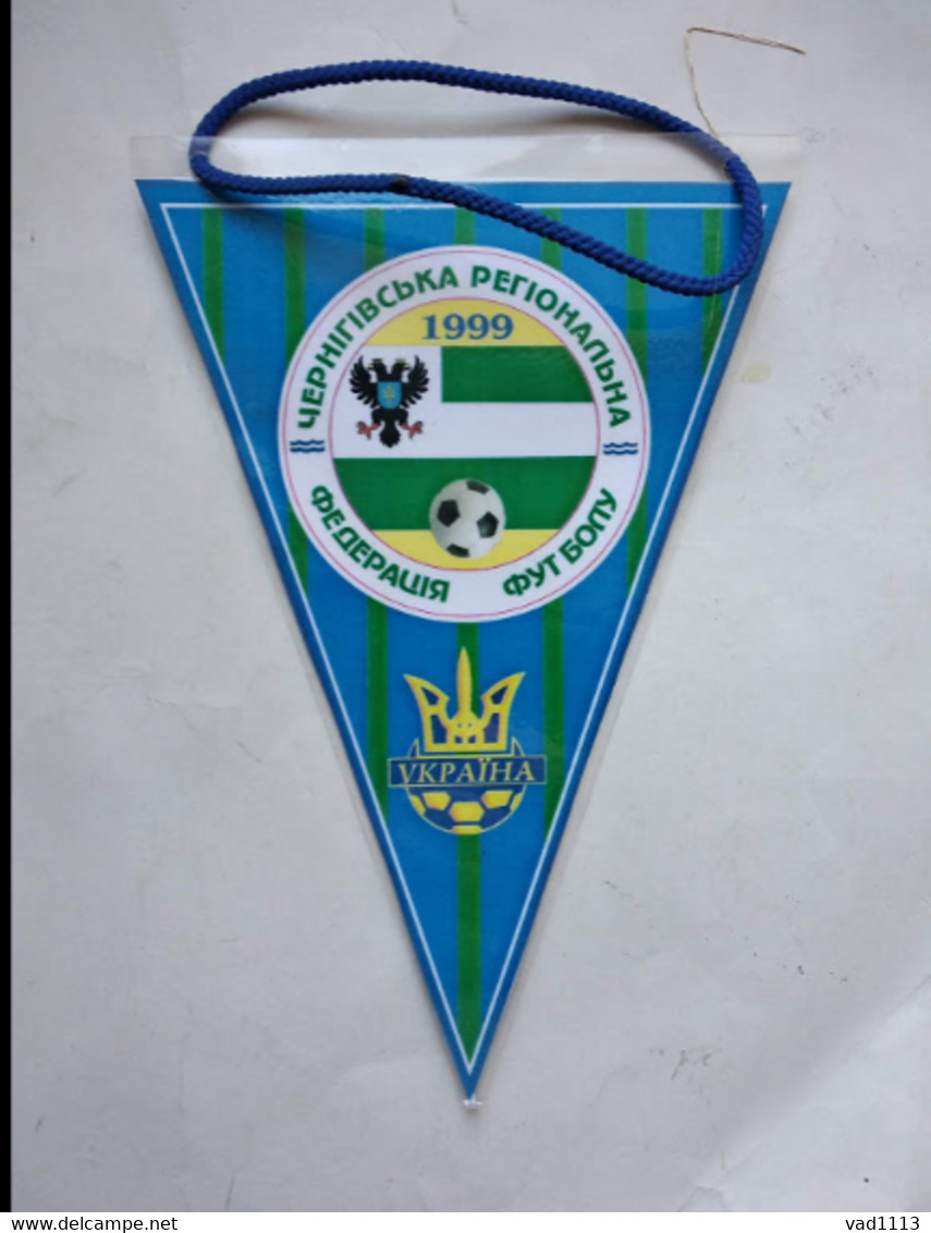 Official Pennant Of The Football Federation Of Chernihiv Oblast Ukraine - Otros & Sin Clasificación