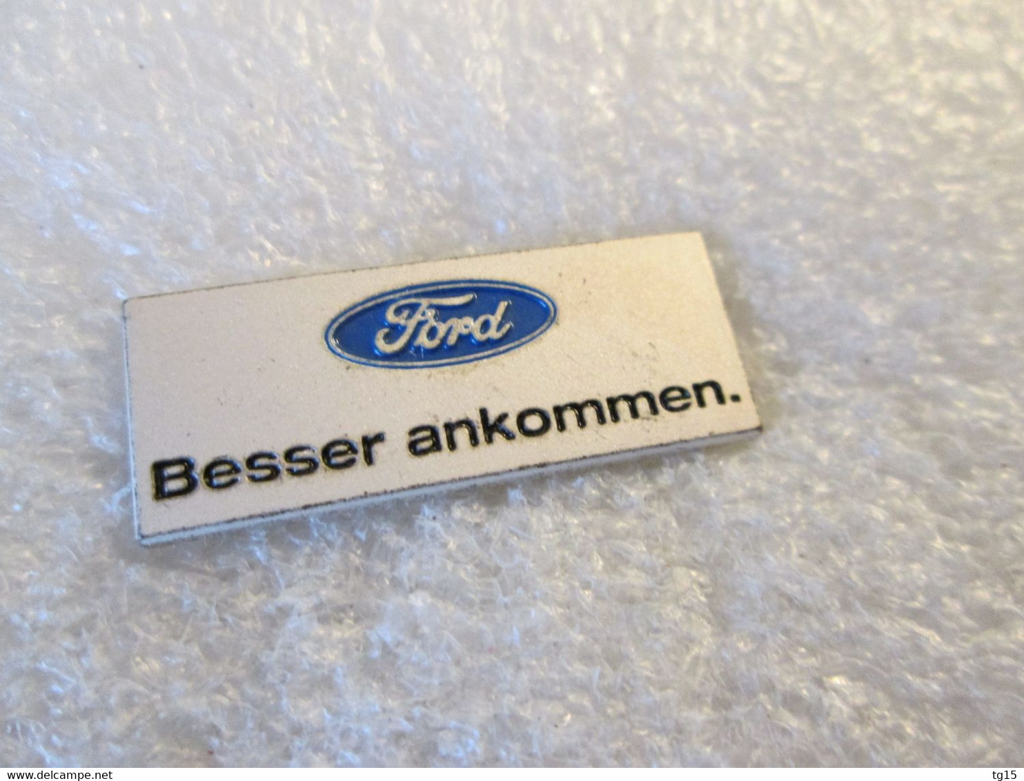 PIN'S    FORD   BESSER  ANKOMMEN - Ford