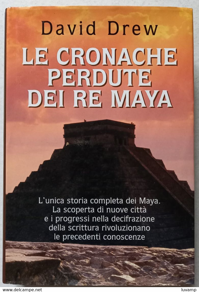 CRONACHE PERDUTE DEI RE MAYA- DI DAVID DREW -EDIZIONE  MONDOLIBRI   DEL  2000  ( CART 75) - Geschichte