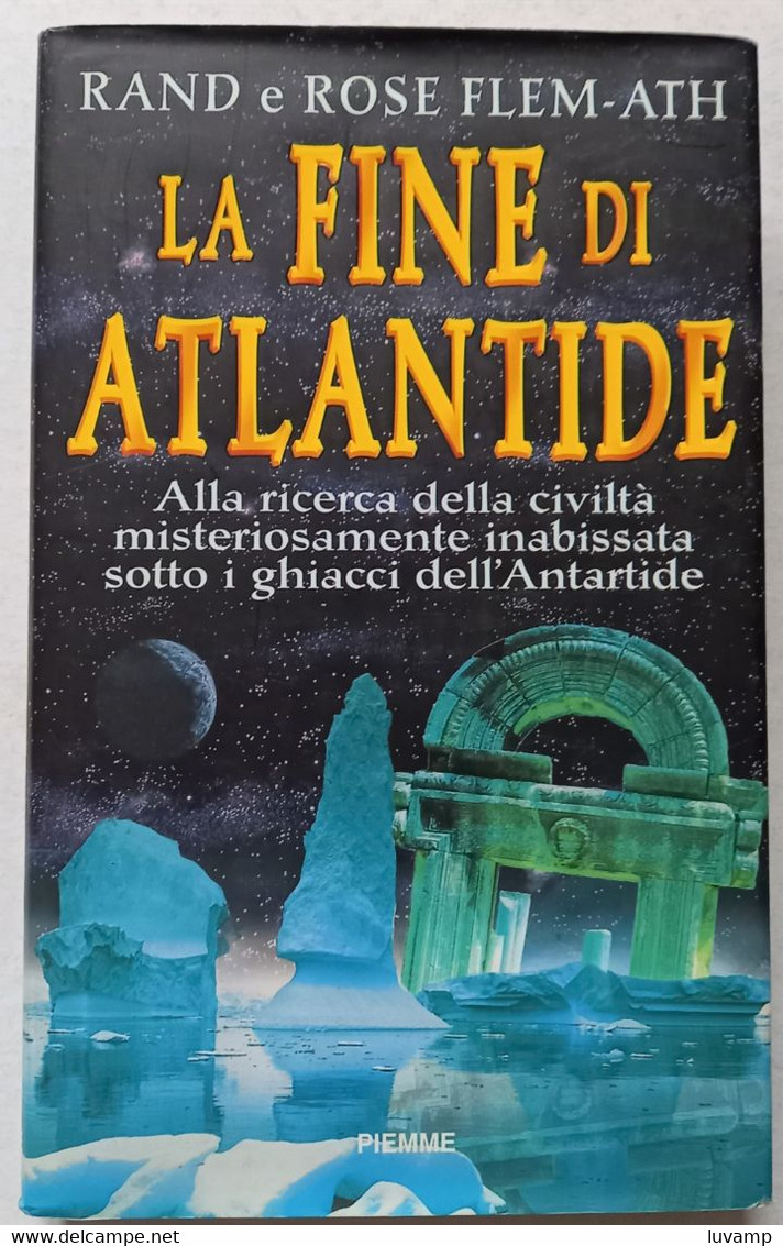 LA FINE DI ATLANTIDE DI  RAND E ROSE FLEM  -EDIZIONE  PIEMME DEL 1997 ( CART 75) - Histoire