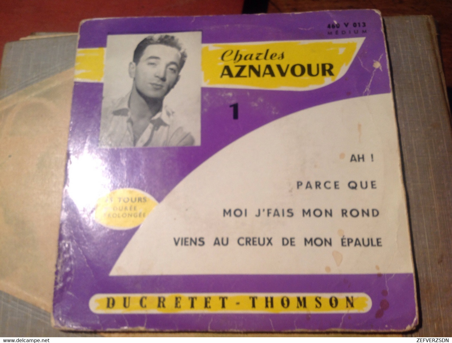 CHARLES AZNAVOUR DISQUE DUCRETET THOMSON VIENS AU CREUX DE MON ÉPAULE AH PARCE QUE 45 TOURS - Vollständige Sammlungen