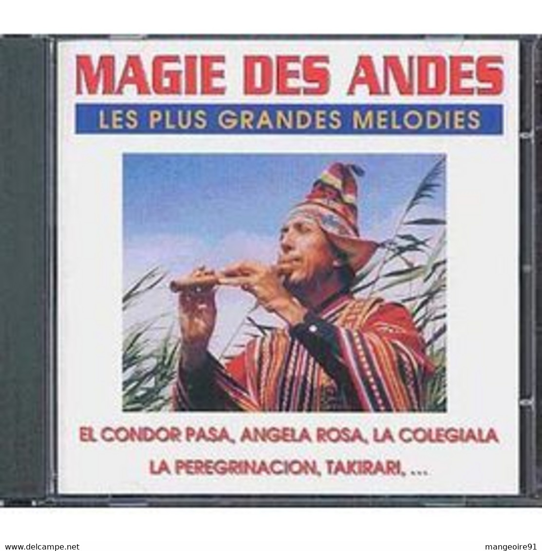 CD MAGIE DES ANDES "les Plus Grandes Mélodies" - 13 Titres - Instrumentaal