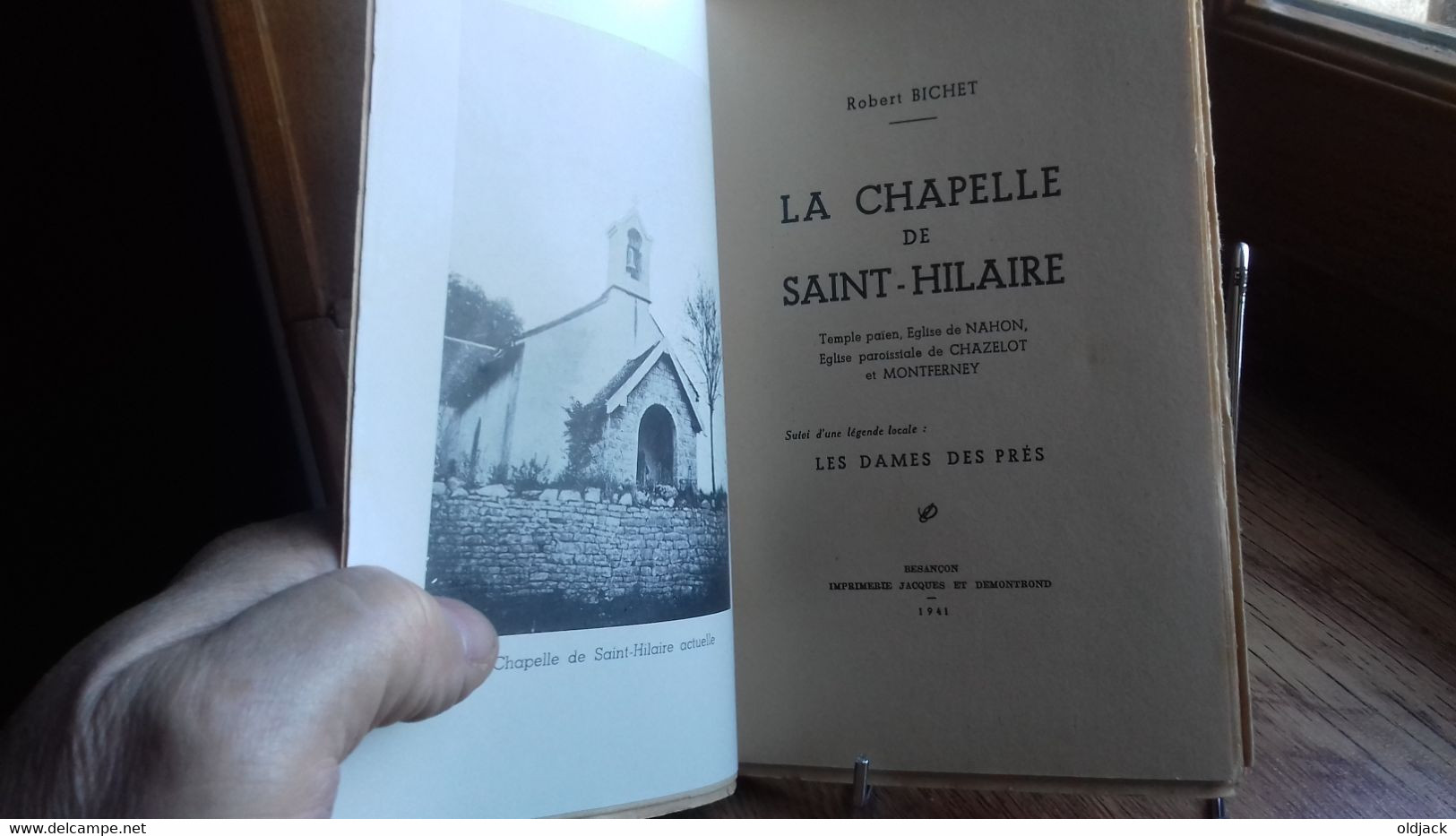 BICHET R."La Chapelle De Saint-Hilaire"+ Une Légende Locale "Les Dames Des Prés".Franche-Comté,1941(188Ry4) - Franche-Comté