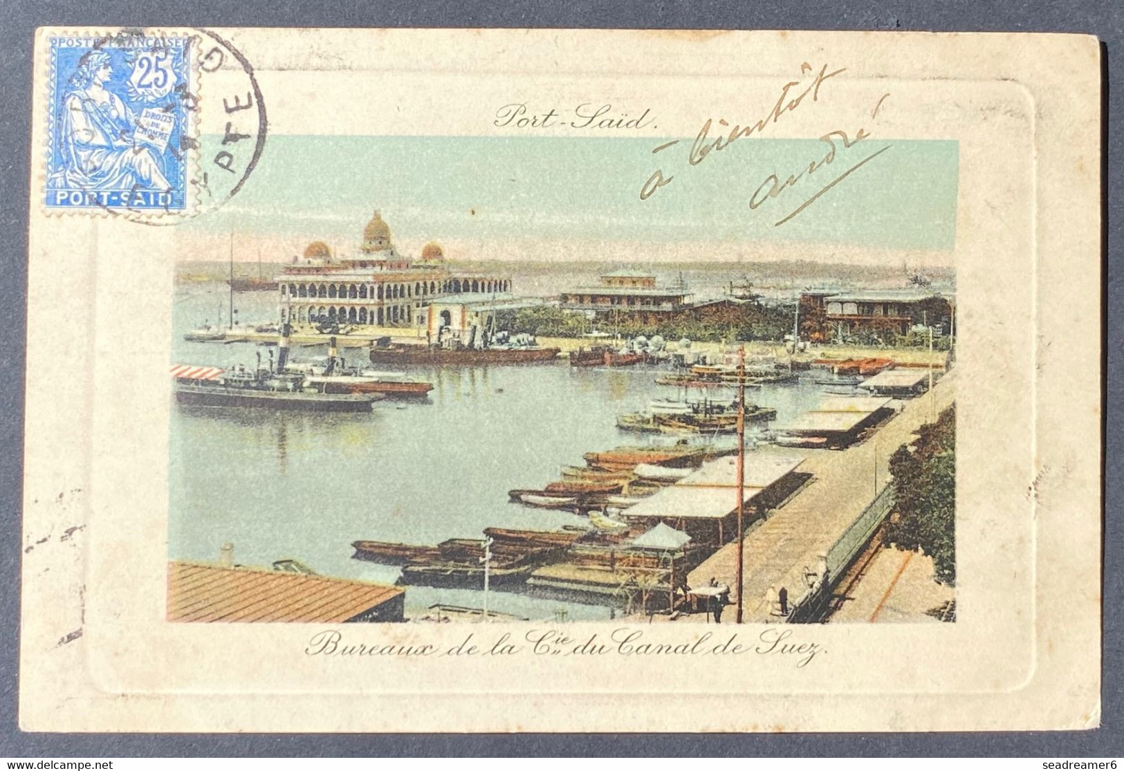 Carte Postale De Port Said N°28 25c Bleu Mouchon Port Said Pour Bordeaux TTB - Cartas & Documentos