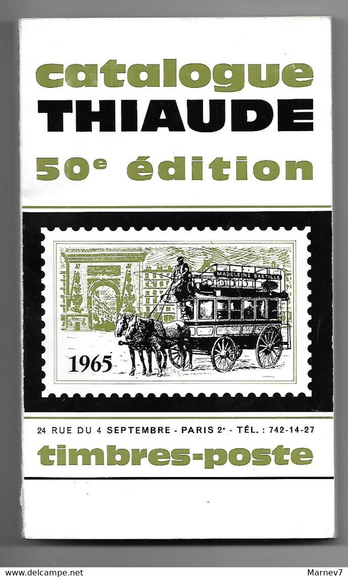 Catalogue THIAUDE 1965 - 50e édition - Cotation De Timbres Poste - France - Union Française Et Pays Assimilés - - Frankreich