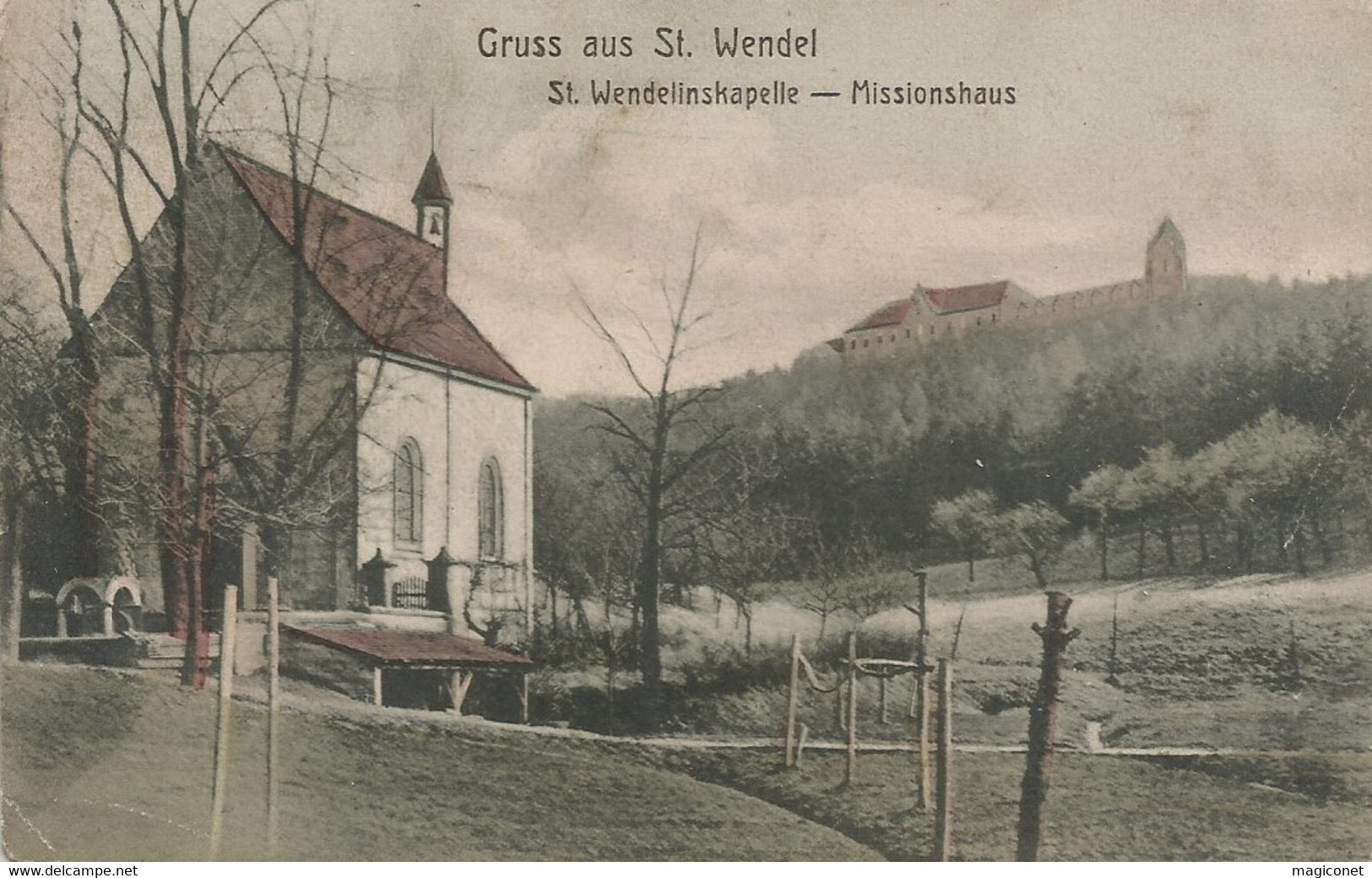 CPA - Gruss Aus St. Wendel - ST. Wendelinskapelle - Missionshaus - Kreis Sankt Wendel