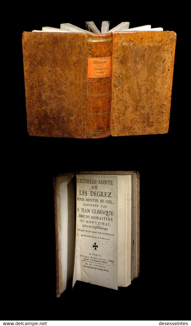 [THEOLOGIE] Saint JEAN CLIMAQUE / ARNAULD D'ANDILLY (Robert, Trad. De) - L'Echelle Sainte. 1688. - Jusque 1700