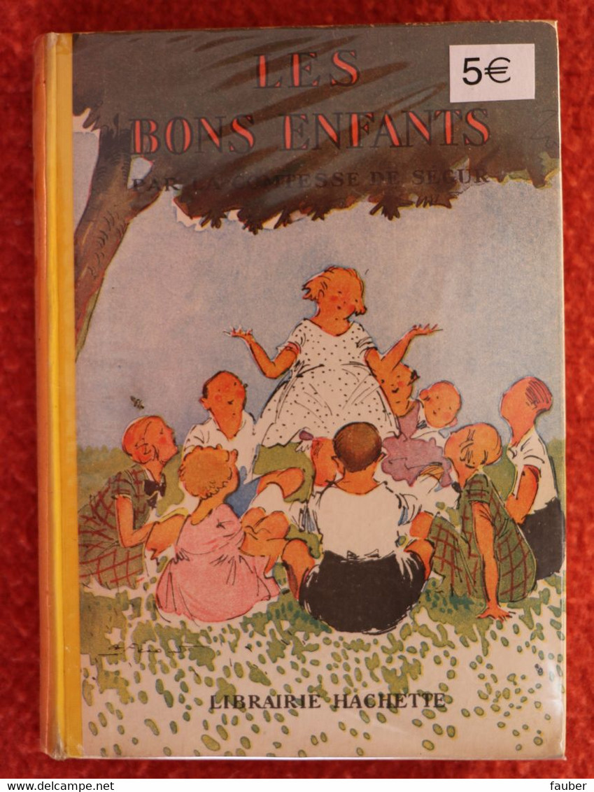 "les Bons Enfants" De La Comtesse De Ségur   Edition Hachette De 1947 - Hachette