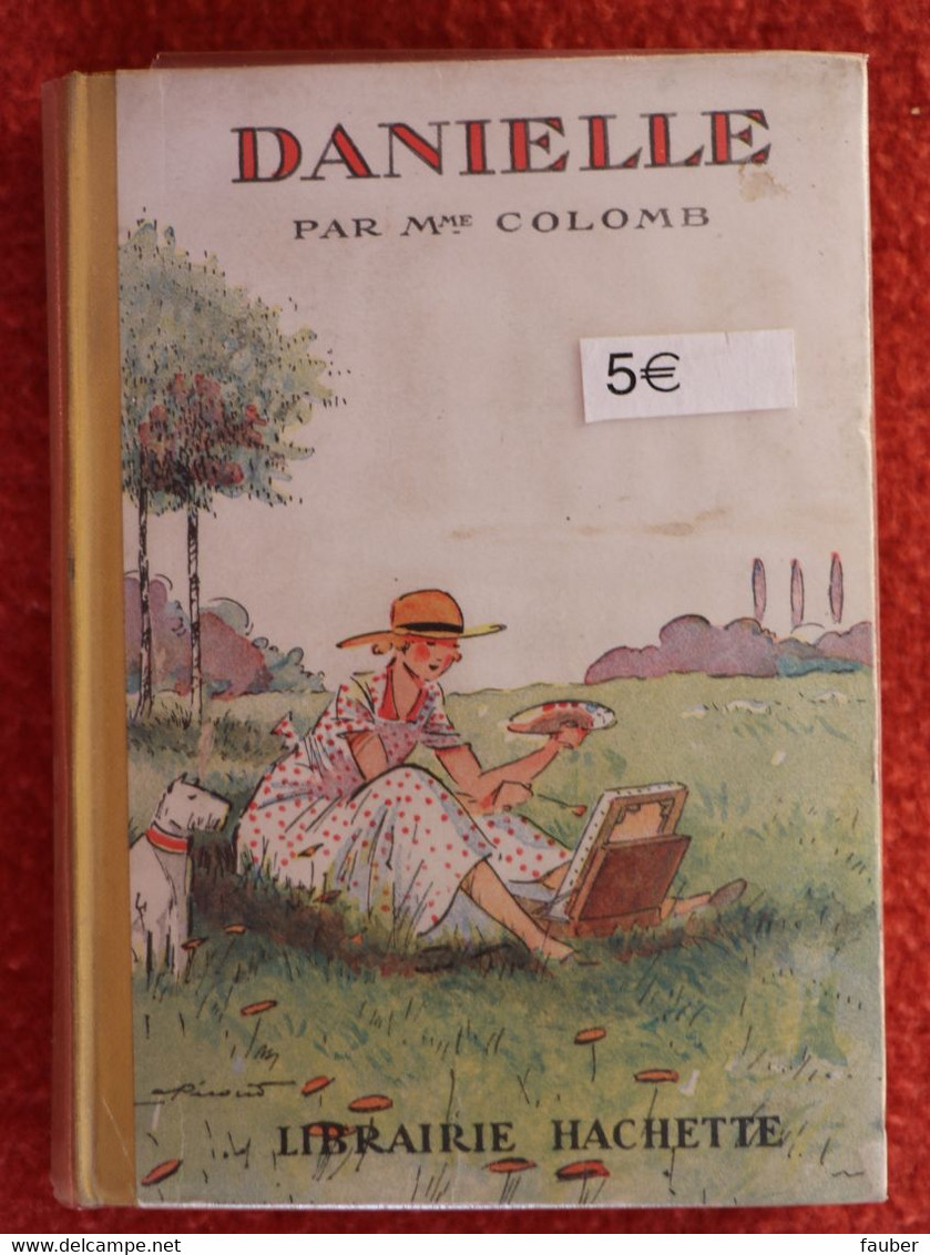 "Danielle " De Mme Colomb  Edition Hachette De 1938 - Hachette