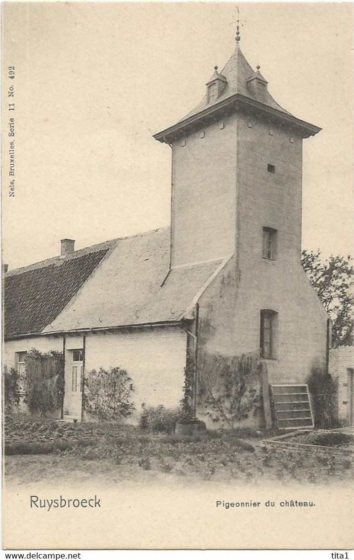 23 -  Ruysbroeck - Pigeonnier Du Château " Nels Série 11 N° 492" - Sint-Pieters-Leeuw