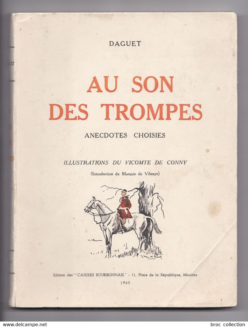 Daguet, Au Son Des Trompes, Illustrations Du Vicomte De Conny Préface Du Marquis De Vibraye 1965, Chasse à Courre, Envoi - Bourbonnais