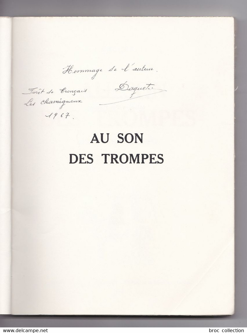 Daguet, Au Son Des Trompes, Illustrations Du Vicomte De Conny Préface Du Marquis De Vibraye 1965, Chasse à Courre, Envoi - Bourbonnais