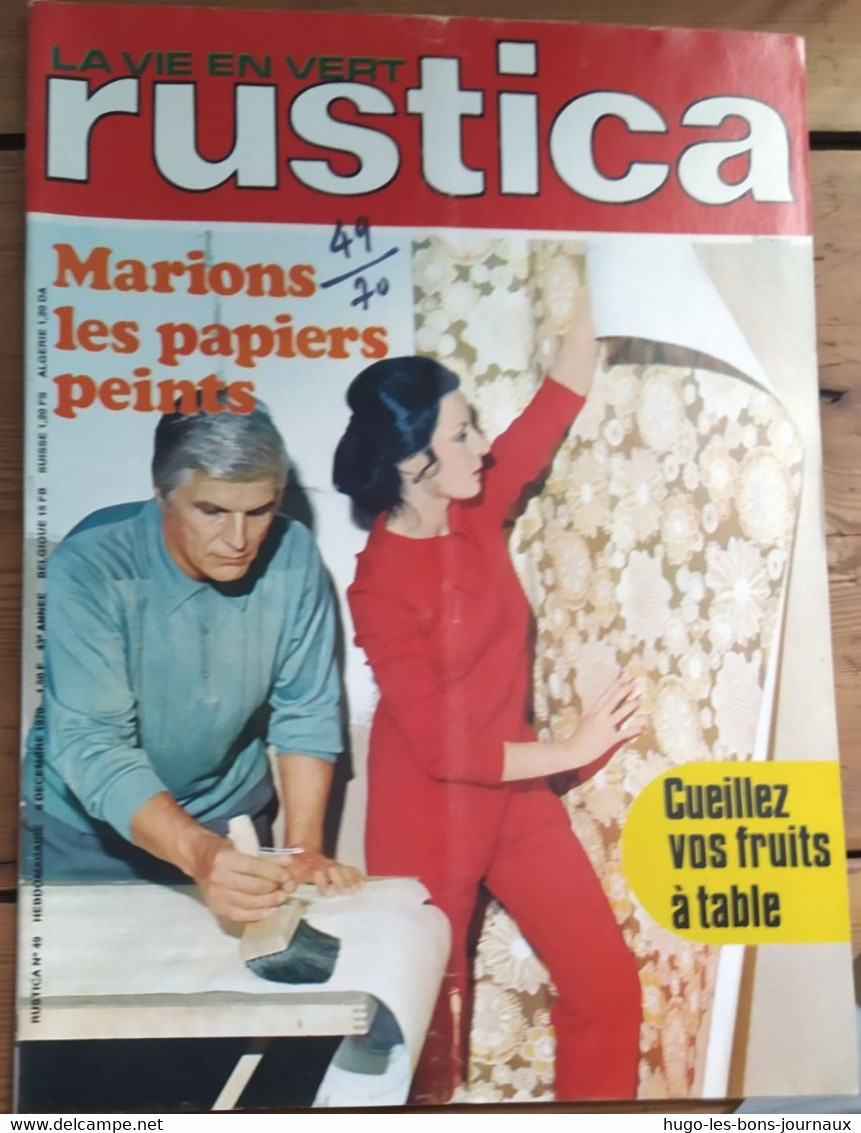 Rustica_N°49_6 Décembre 1970_marions Les Papiers Peints_cueillez Vos Fruits à Table - Jardinage