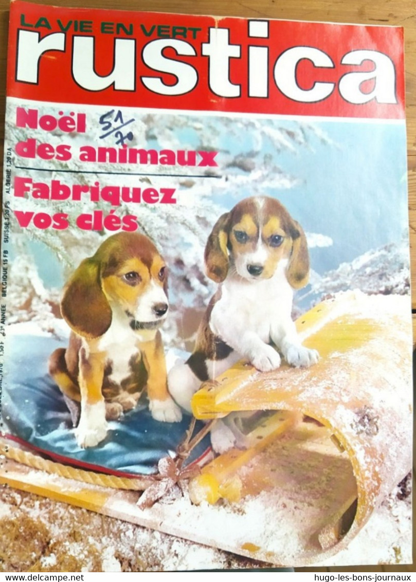 Rustica_N°51_20 Décembre 1970_Noël Des Animaux_Fabriquez Vos Clés - Jardinage